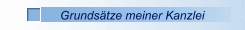 Grunds&auml;tze meiner Kanzlei