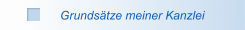 Grunds&auml;tze meiner Kanzlei