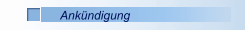 Ank&uuml;ndigung